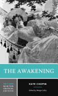 The Awakening (A Norton Critical Edition)
