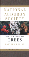 Audubon Society Field Guide to North American Trees:  Eastern Region
