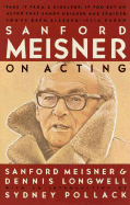 Sanford Meisner on Acting