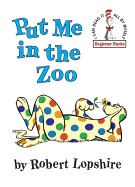 Put Me in the Zoo  (I can read it all by myself' Beginner Books)