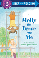 Molly the Brave and Me (Step-Into-Reading, Step 3)