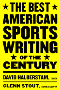The Best American Sports Writing of the Century (The Best American Series ├é┬«)