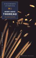 Uncommon Learning: Thoreau on Education
