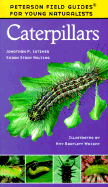 Caterpillars (Peterson Field Guides: Young Naturalists)