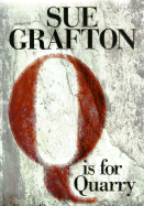 Q is for Quarry: A Kinsey Millhone Novel