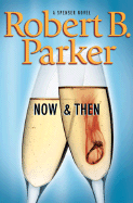 Now and Then (Spenser Mystery)