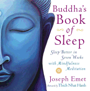 Buddha's Book of Sleep: Sleep Better in Seven Weeks with Mindfulness Meditation