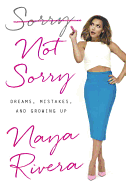 Sorry Not Sorry: Dreams, Mistakes and Growing Up