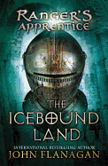 The Icebound Land (Ranger's Apprentice #3)