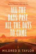 'All the Days Past, All the Days to Come'