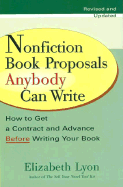 Nonfiction Book Proposals Anybody Can Write: How