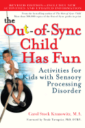 The Out-Of-Sync Child Has Fun: Activities for Kid