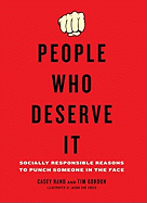 People Who Deserve It: Socially Responsible Reaso