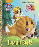 Jurassic Bark! (PAW Patrol) (Little Golden Book)
