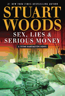 Sex, Lies & Serious Money (A Stone Barrington Novel)
