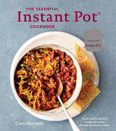 The Essential Instant Pot Cookbook: Fresh and Foo