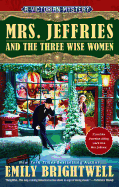 Mrs. Jeffries and the Three Wise Women (A Victori