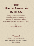 The North American Indian Volume 9 - Salishan Tribes of the Coast, The Chimakum and The Quilliute, The Willapa (9)