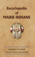 Encyclopedia of Maine Indians (Encyclopedia of Native Americans)