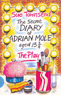 The Secret Diary Of Adrian Mole: Play (Modern Plays)