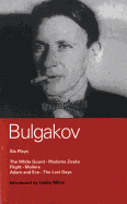 Bulgakov Six Plays (World Classics)