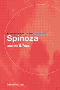 Routledge Philosophy GuideBook to Spinoza and the Ethics (Routledge Philosophy GuideBooks)