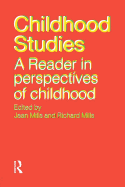 Childhood Studies: A Reader in Perspectives of Childhood