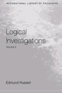 Logical Investigations, Vol. 2 (International Library of Philosophy)
