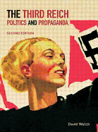 The Third Reich: Politics and Propaganda