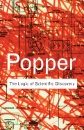 The Logic of Scientific Discovery (Routledge Classics)
