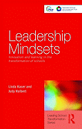 Leadership Mindsets: Innovation and Learning in the Transformation of Schools (Leading School Transformation)