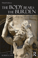 'The Body Bears the Burden: Trauma, Dissociation, and Disease'