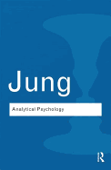 Analytical Psychology: Its Theory and Practice