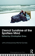 Eternal Sunshine of the Spotless Mind (Philosophers on Film)