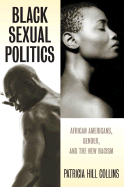 'Black Sexual Politics: African Americans, Gender, and the New Racism'