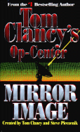 Mirror Image (Tom Clancy's Op-Center, Book 2)