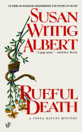 Rueful Death (China Bayles Mystery)