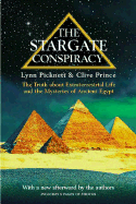 The Stargate Conspiracy: The Truth about Extraterrestrial life and the Mysteries of Ancient Egypt