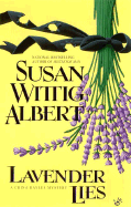 Lavender Lies (China Bayles Mystery)