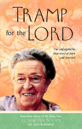 Tramp for the Lord: The Unforgettable True Story