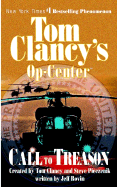 Call to Treason (Tom Clancy's Op-Center, Book 11)