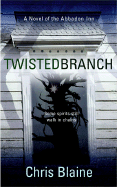 Twisted Branch (Novel of the Abbadon Inn)