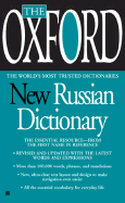 The Oxford New Russian Dictionary: The Essential Resource, Revised and Updated