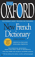 The Oxford New French Dictionary: Third Edition