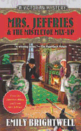 Mrs. Jeffries & the Mistletoe Mix-Up (A Victorian Mystery)