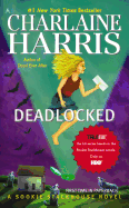 Deadlocked (Sookie Stackhouse/True Blood, Book 12)