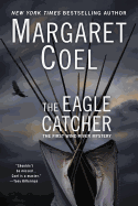 The Eagle Catcher (A Wind River Reservation Mystery)