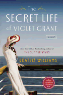 The Secret Life of Violet Grant (The Schuler Sisters Novels)