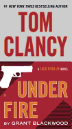 Under Fire (A Jack Ryan Jr. Novel)