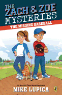 The Missing Baseball  (Zach and Zoe Mysteries)